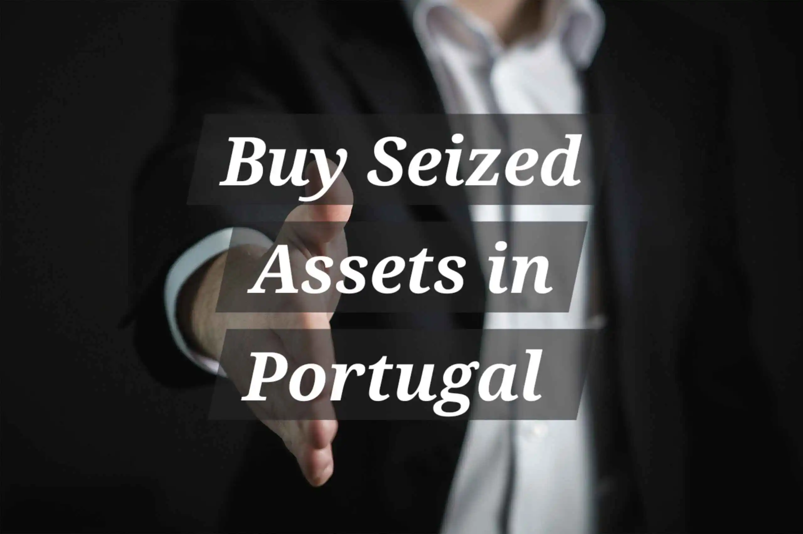 buy-seized-assets-in-portugal