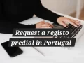 request-registo-predial-in-portugal