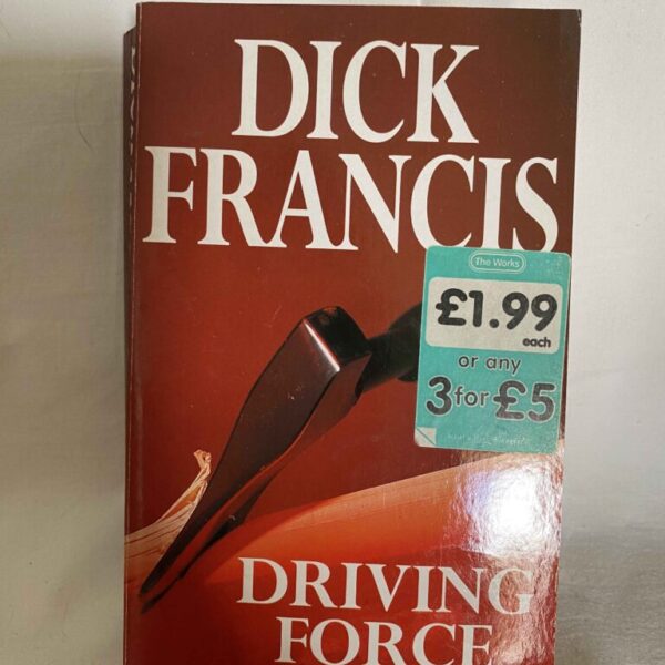 DRIVING FORCE by DICK FRANCIS