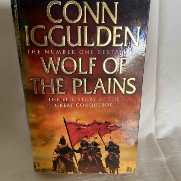 WOLF OF THE PLAINS By CONN IGGULDEN