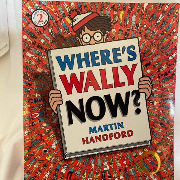 WHERE'S WALLY NOW? by MARTIN HANDFORD