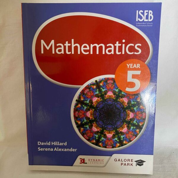 ISEB Mathematics YEAR 5 by David Hillard and Serena Alexander