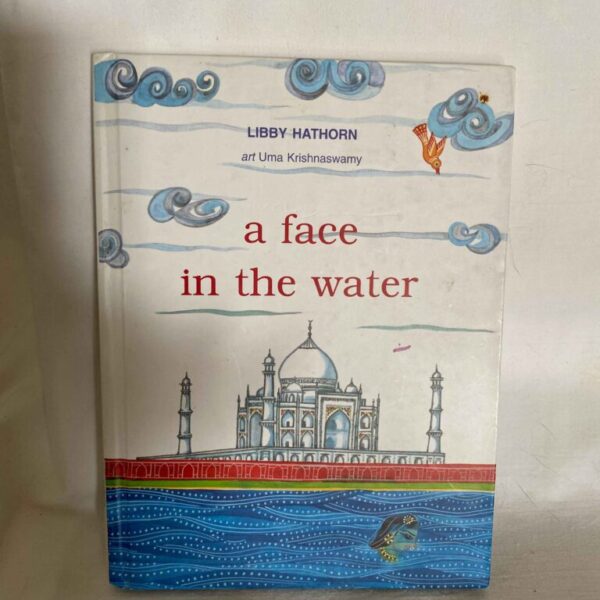 A face in the water By LIBBY HATHORN