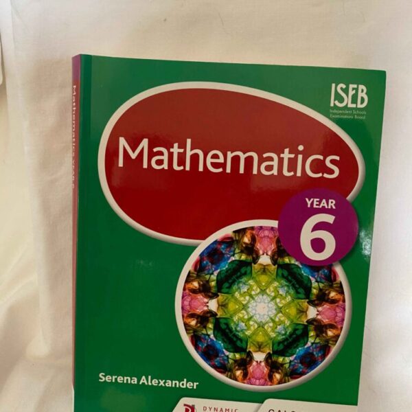ISEB Mathematics YEAR 6 by Serena Alexander