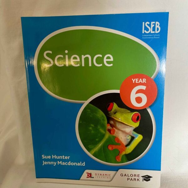 ISEB Science YEAR 6 by Sue Hunter and Jenny Macdonald
