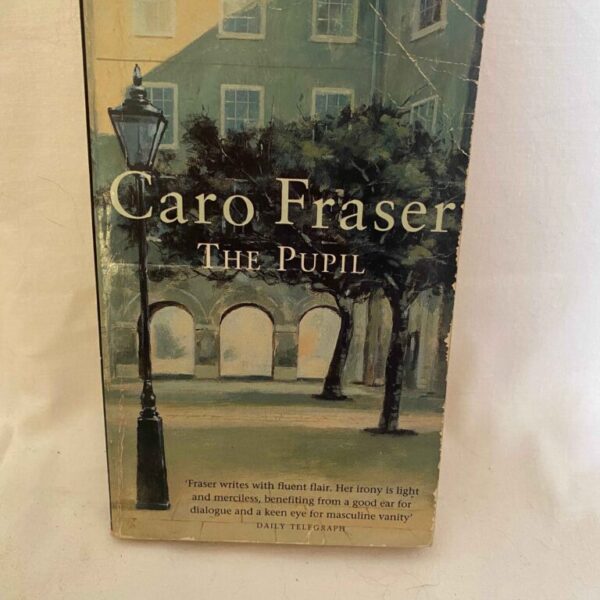 THE PUPIL By Caro Fraser