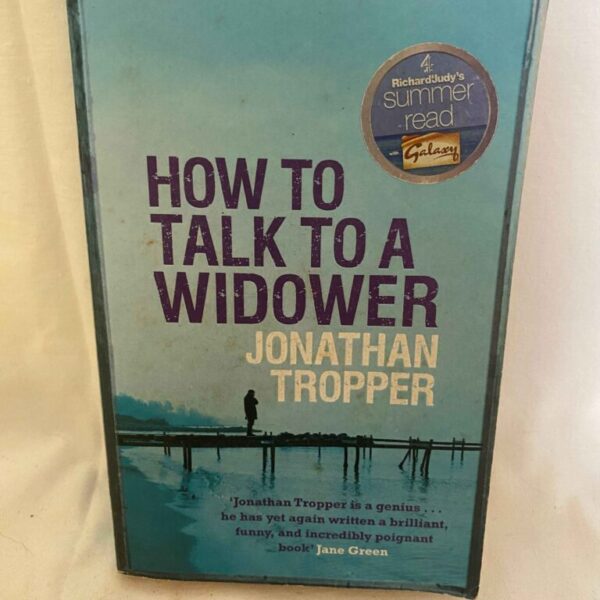 How To Talk To A Widower By Jonathan Tropper