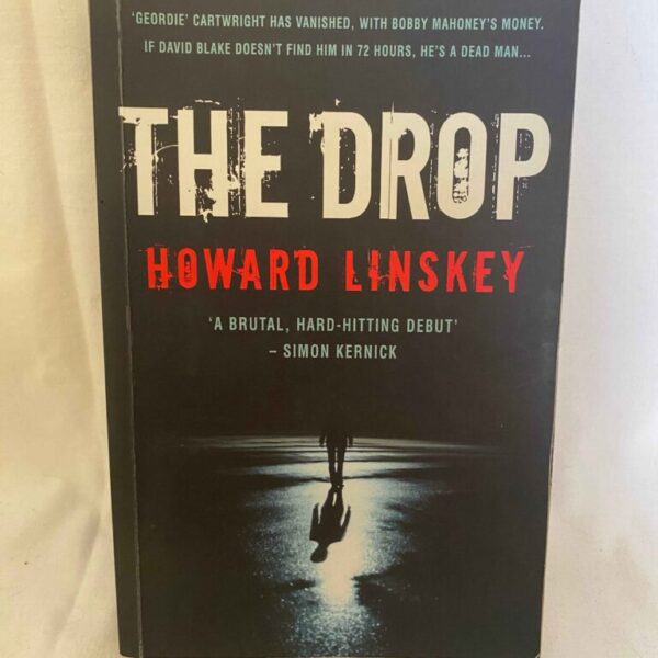 THE DROP By HOWARD LINSKEY