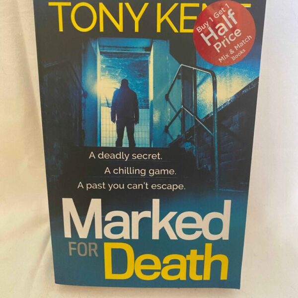 Marked FOR Death by TONY KENT.