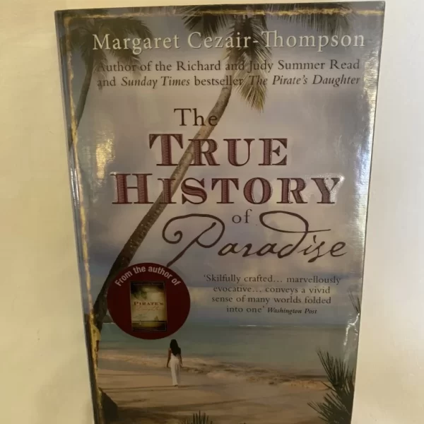 The True History From Of Paradise By Margaret Cessir Thompsest