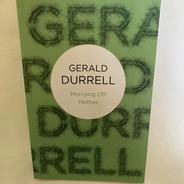 Marrying Off Mother By Gerald Durrell