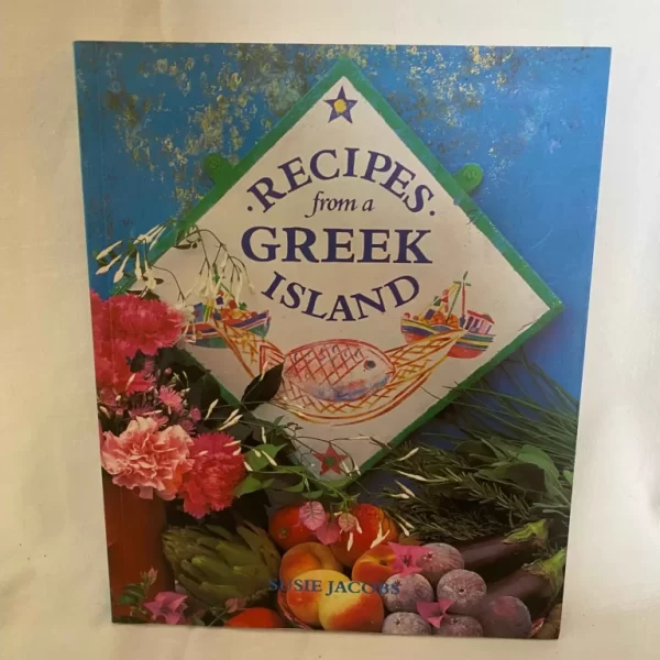 RECIPES from a GREEK ISLAND - SUSIE JACOBS