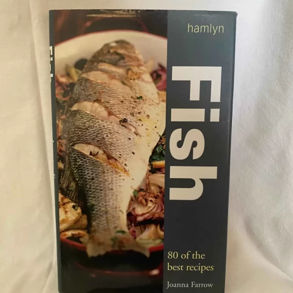 FISH 80 of the best recipes - Joanna Farrow