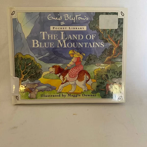 Enid Blyton - THE LAND OF BLUE MOUNTAINS
