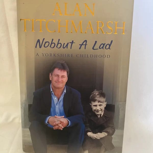 Nobbut a Lad by Alan Titchmarsh