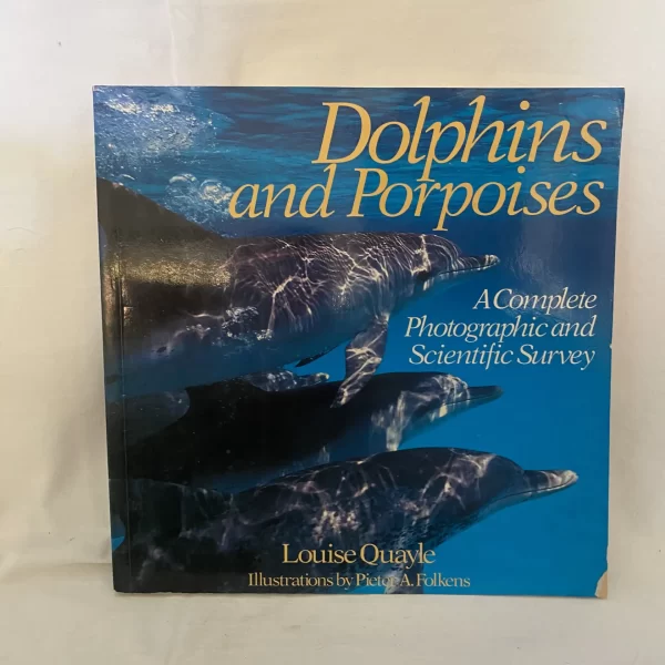 Dolphins and Porpoises by Louise Quayle