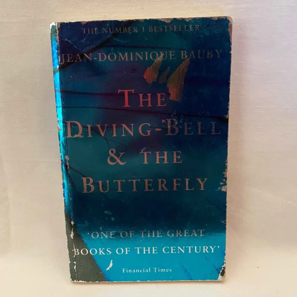 THE DIVING BELL & THE BUTTERFLY By JEAN-DOMINIQUE BAUBY