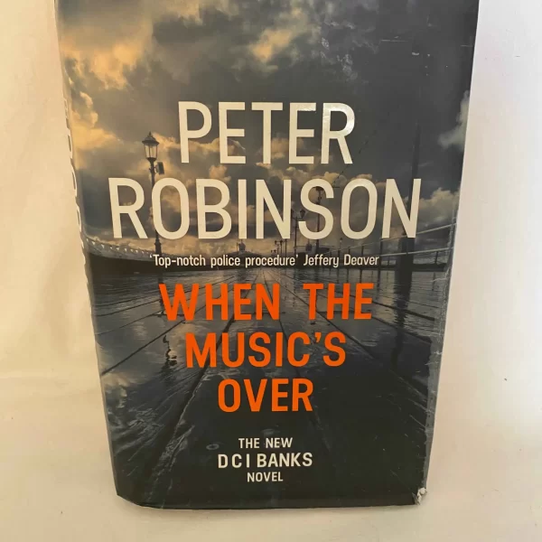 WHEN THE MUSIC'S OVER By PETER ROBINSON
