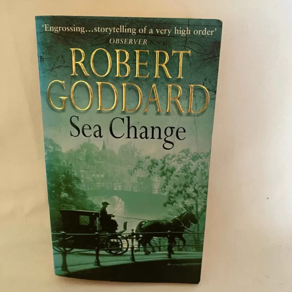 Sea Change By ROBERT GODDARD