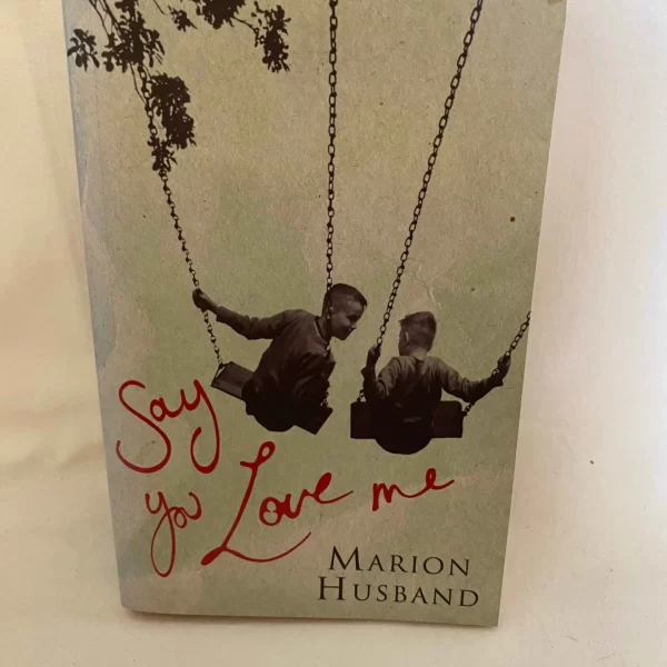 Say You Love me By MARION HUSBAND