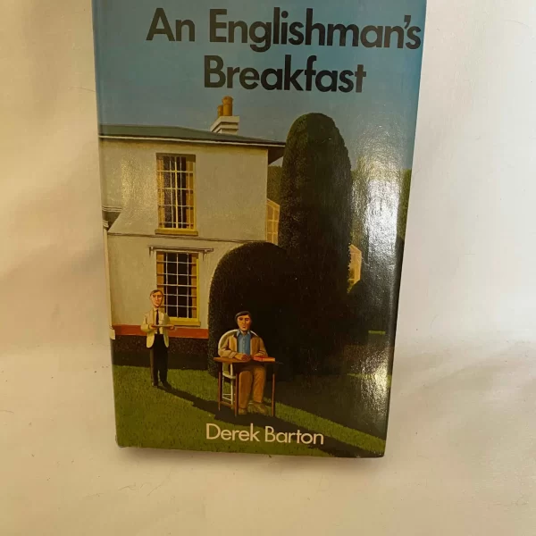 An Englishman's Breakfast By Derek Barton