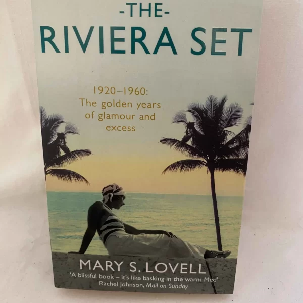 The Riviera Set 1920-1960 by Mary S. Lovell