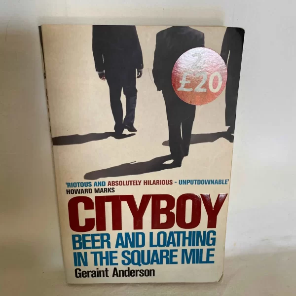 Cityboy: Beer and Loathing in the Square Mile by Geraint Anderson