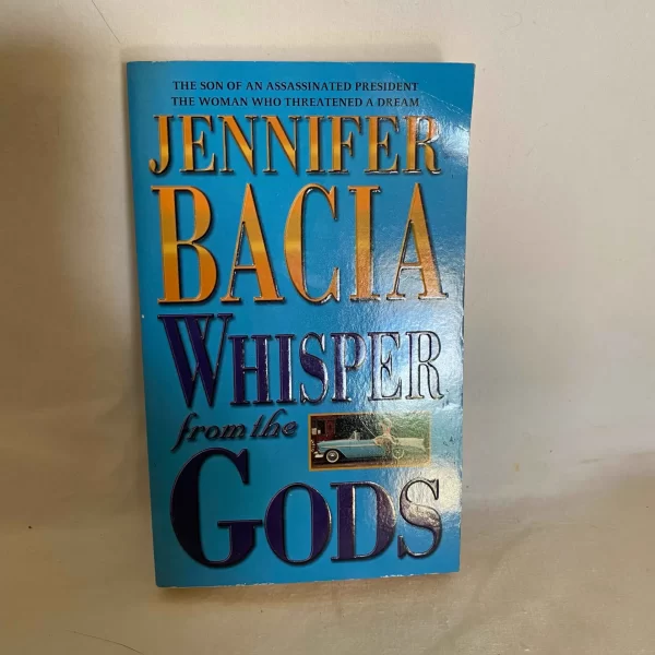 Whisper from the Gods by Jennifer Bacia