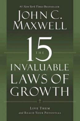 The 15 Invaluable Laws of Growth by John C. Maxwell book cover