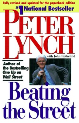 Original cover of Beating the Street by Peter Lynch and John Rothchild