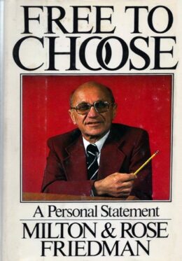 Original cover of Free to Choose by Milton Friedman and Rose Friedman