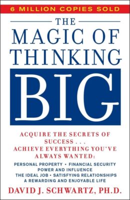The Magic of Thinking Big by David J. Schwartz book cover