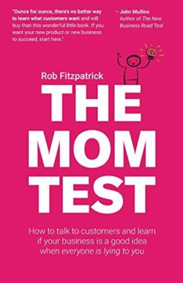 The Mom Test by Rob Fitzpatrick book cover