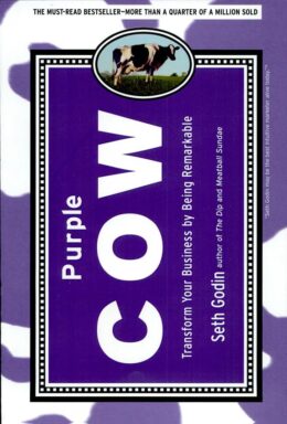 Purple Cow: Transform Your Business by Being Remarkable by Seth Godin, matched edition book cover