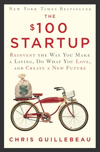 The $100 Startup by Chris Guillebeau, Crown Currency hardcover cover