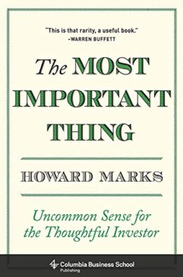 The Most Important Thing: Uncommon Sense for the Thoughtful Investor by Howard Marks book cover
