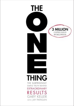 The ONE Thing by Gary Keller and Jay Papasan book cover