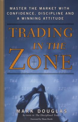 Original cover of Trading in the Zone by Mark Douglas