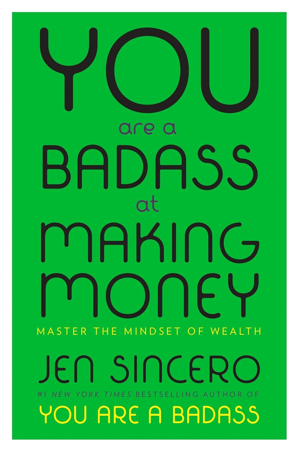 You Are a Badass at Making Money book cover by Jen Sincero