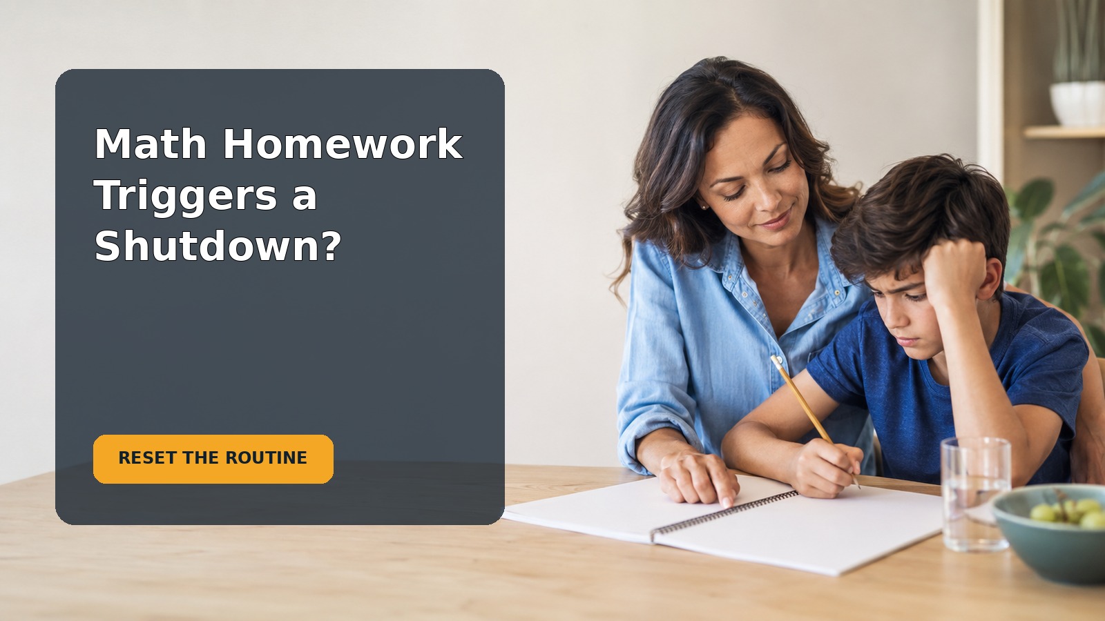A caregiver calmly supporting a 10-year-old who feels anxious about math homework