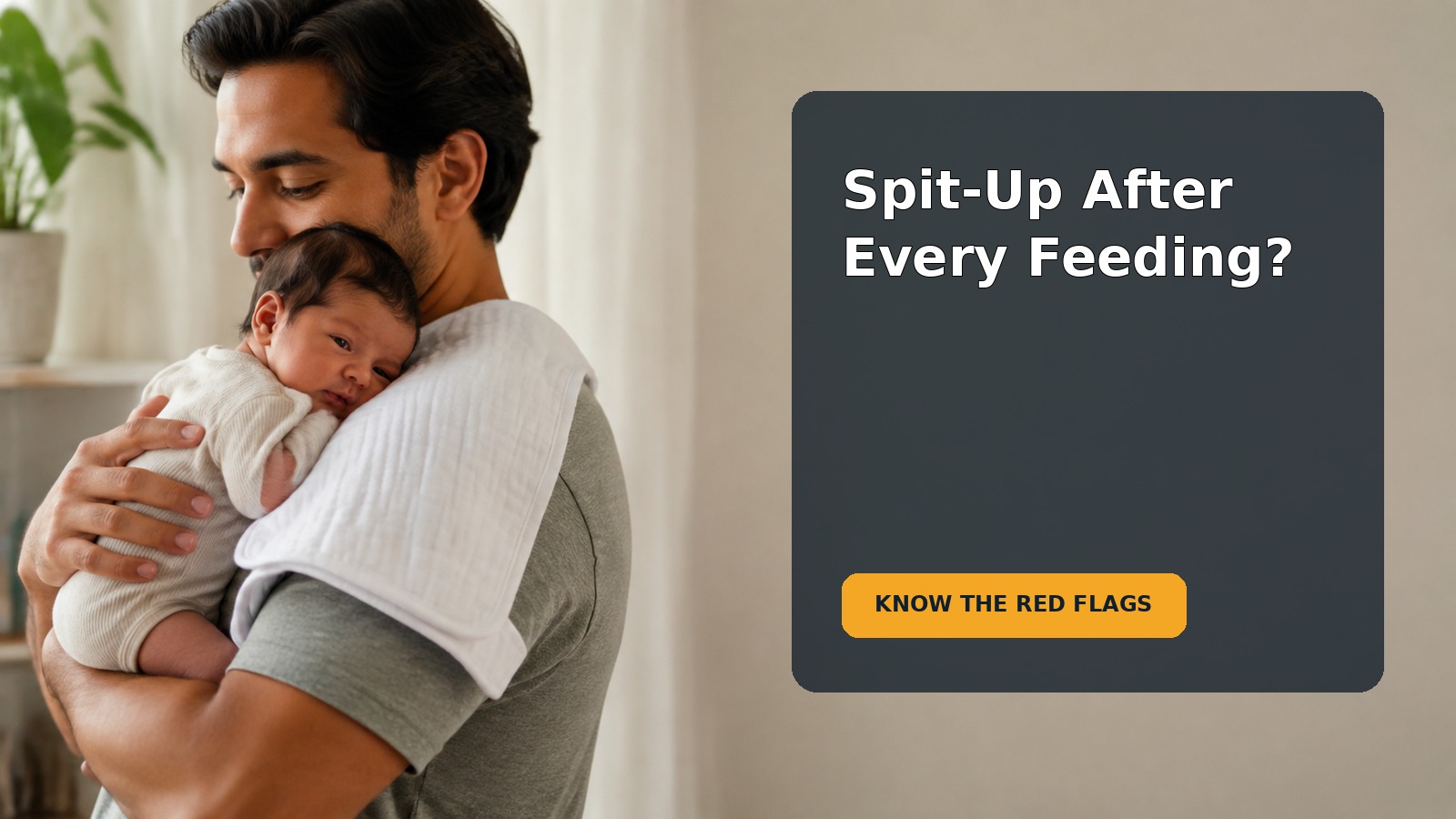 A caregiver holding a newborn upright after a feeding while checking for signs that need medical advice