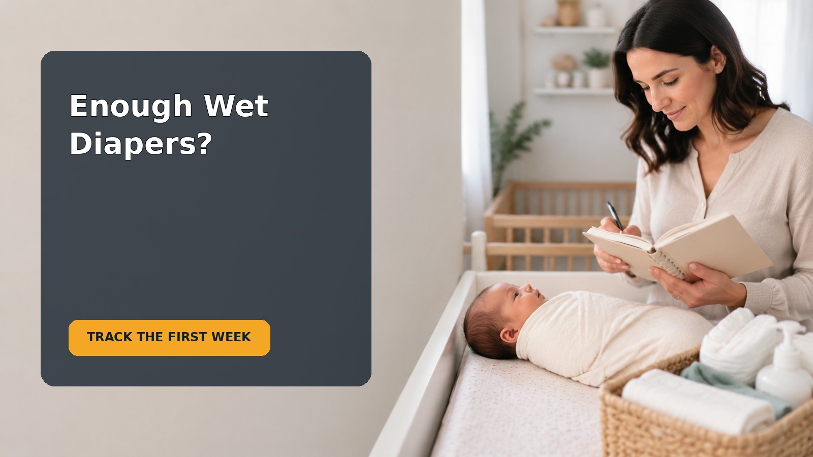 A caregiver checks a newborn's diaper while using a simple first-week tracking sheet
