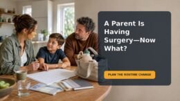 Editorial family scene for a parent having surgery, showing a caregiver discussing a calm childcare routine with children