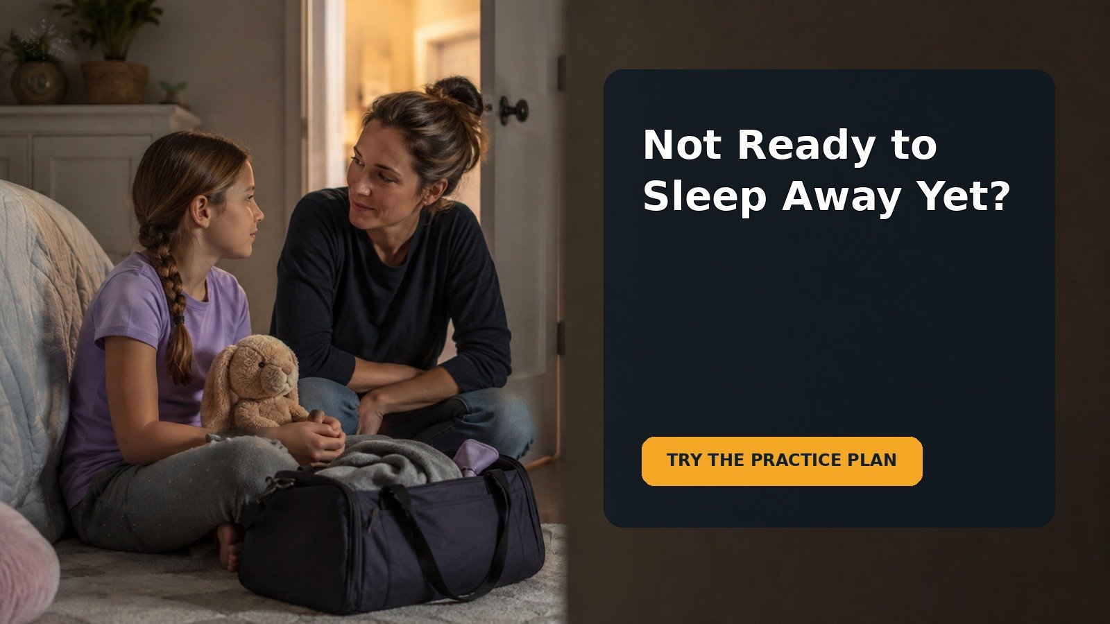 Editorial family scene for My 9-Year-Old Is Afraid to Sleep Away From Home: A First-Overnight Practice Plan